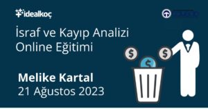 İsraf – Kayıp Analizi Eğitimi