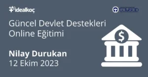 Güncel Devlet Destekleri Online Eğitimi