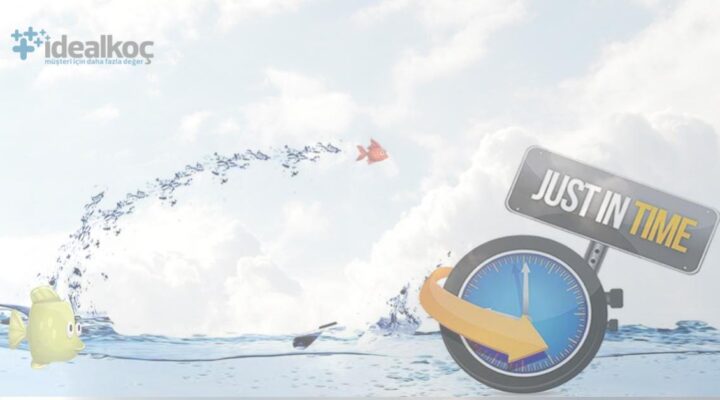 idealkoc-JIT-just-in-time-stok-devir-sermaye-dusuk-maliyet